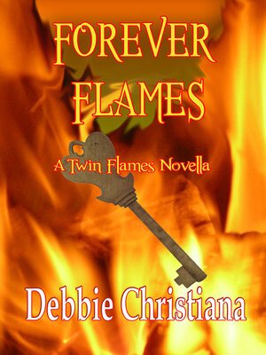 cover image of Forever Flames ~ a Twin Flames Novella